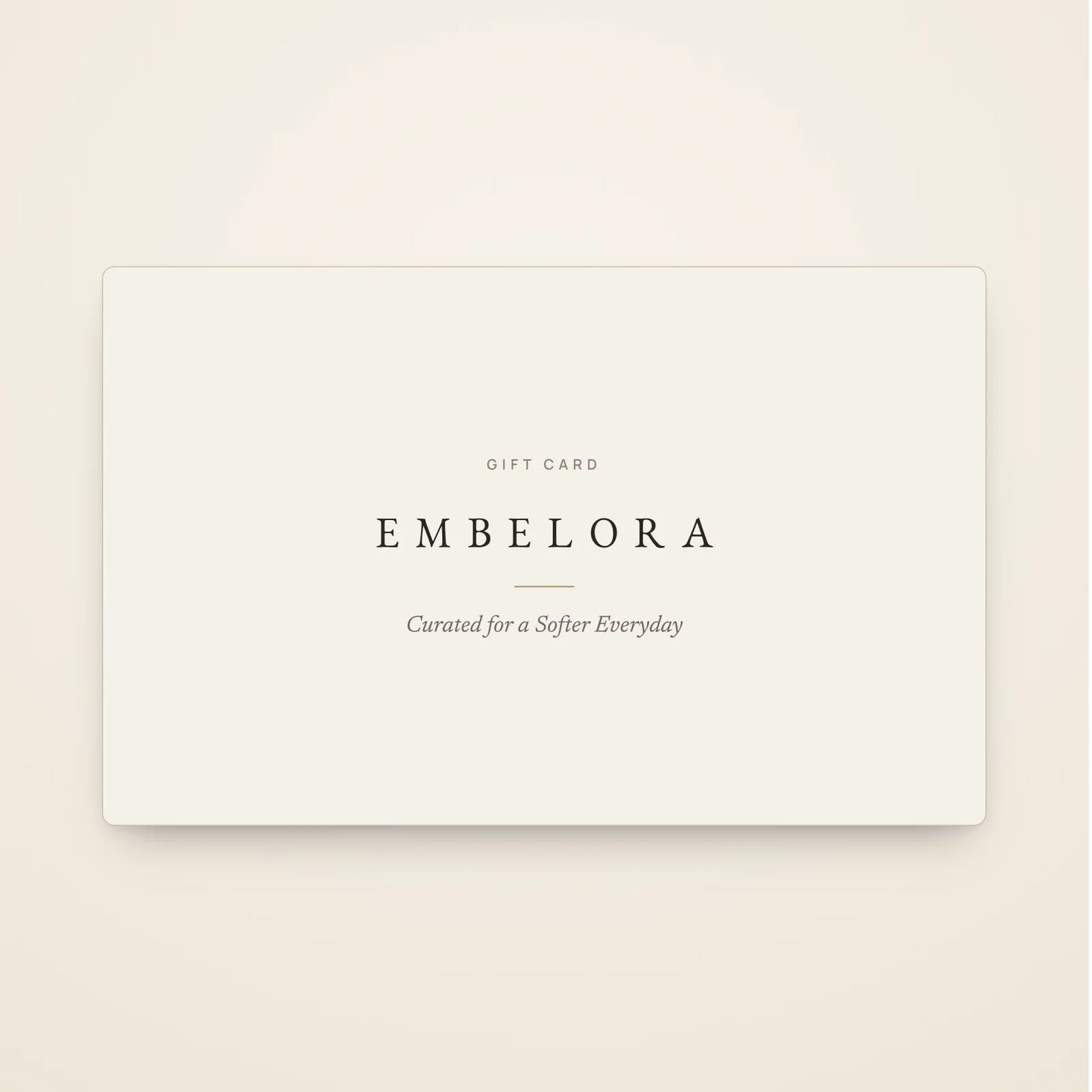 Embelora gift card in serif type on a soft porcelain card